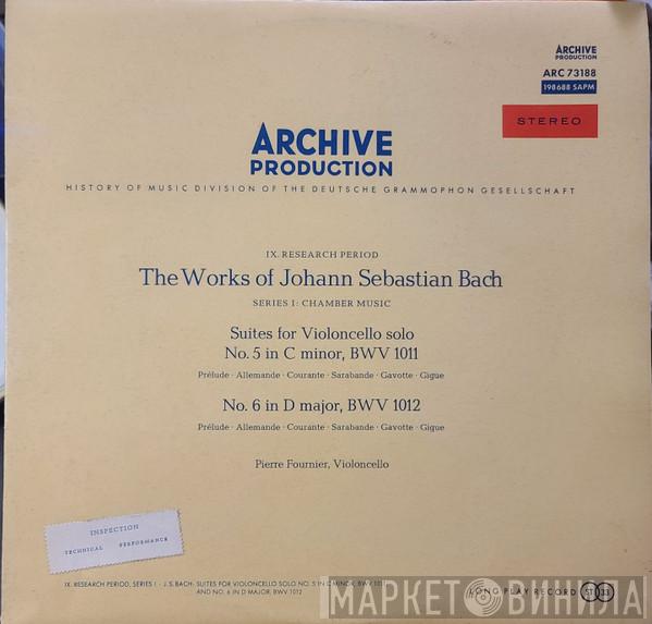 , Johann Sebastian Bach  Pierre Fournier  - Suites For Violoncello Solo No. 5 In C Minor, BWV 1011 / No. 6 In D Major, BWV 1012