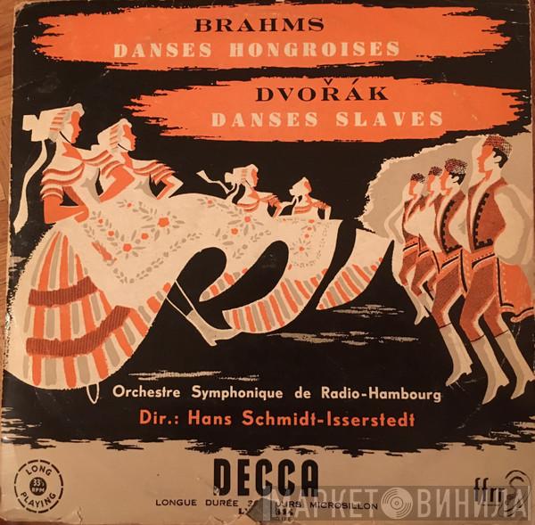 , Johannes Brahms - Antonín Dvořák , Hans Schmidt-Isserstedt  NDR Sinfonieorchester  - Danses Hongroises / Danses Slaves