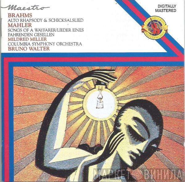 , Johannes Brahms , Gustav Mahler , Mildred Miller , Columbia Symphony Orchestra  Bruno Walter  - Alto Rhapsody & Schicksalslied · Songs Of A Wayfarer / Lieder Eines Fahrenden Gesellen