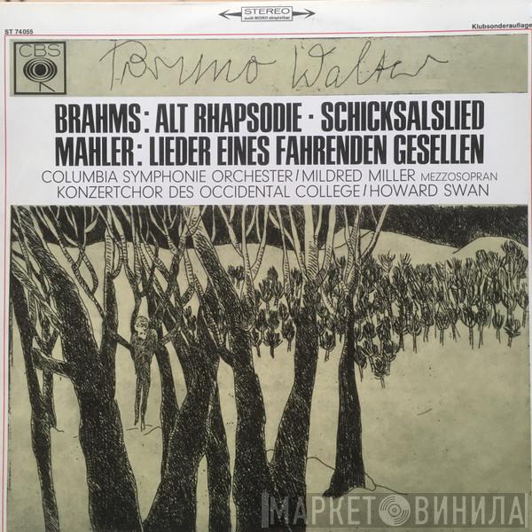 / Johannes Brahms - Gustav Mahler Conducts Bruno Walter / Columbia Symphony Orchestra / Mildred Miller / The Occidental College Concert Choir  Howard Swan  - Alto Rhapsody / Song Of Destiny / Songs Of A Wayfarer