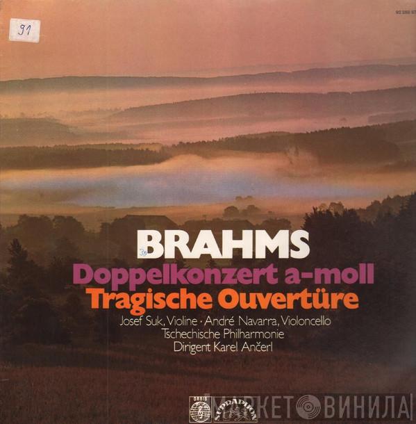 , Johannes Brahms , Josef Suk , Karel Ančerl  André Navarra  - Doppelkonzert A-Moll Op. 102 / Tragische Ouvertüre Op. 81
