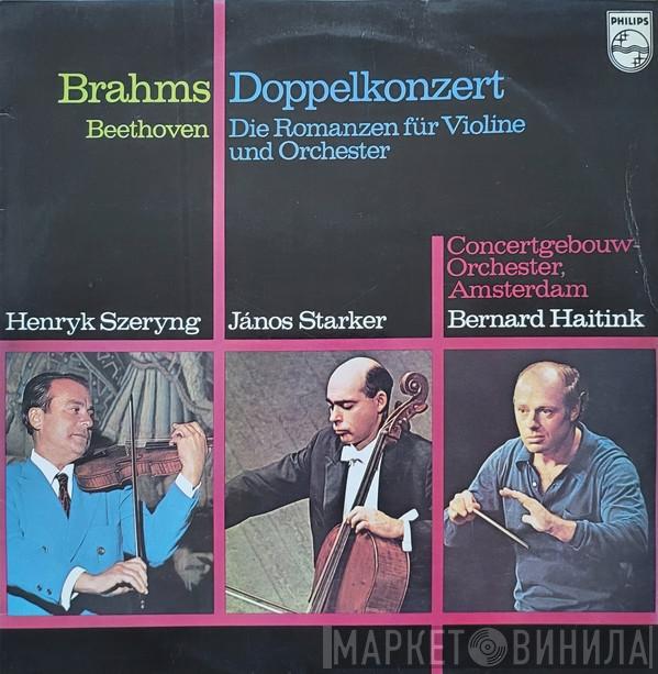 , Johannes Brahms , Ludwig van Beethoven , Henryk Szeryng , Janos Starker , Concertgebouworkest  Bernard Haitink  - Double Concerto / The Violin Romances