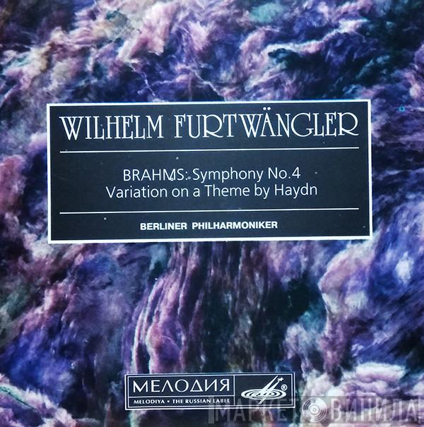 - Johannes Brahms , Wilhelm Furtwängler  Berliner Philharmoniker  - Symphony No. 4 / Variation On A Theme By Haydn