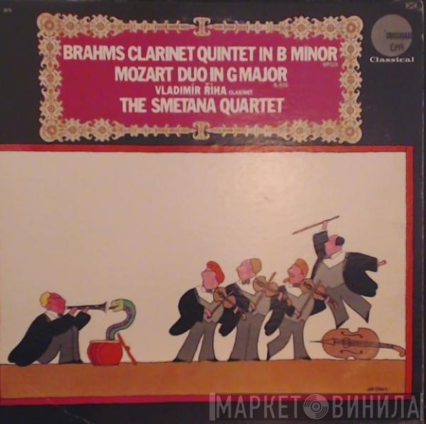 / Johannes Brahms - Wolfgang Amadeus Mozart , Vladimír Říha   Smetana Quartet  - Clarinet Quintet In B Minor Op.115 / Duo In G Minor K.423