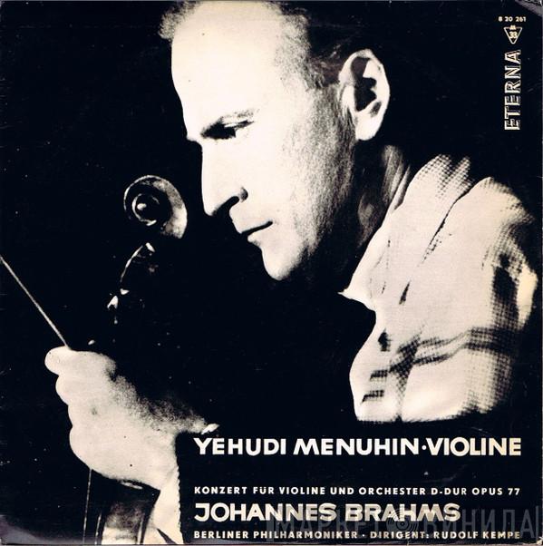 - Johannes Brahms / Yehudi Menuhin / Berliner Philharmoniker  Rudolf Kempe  - Konzert Für Violine Und Orchester D-Dur Opus 77