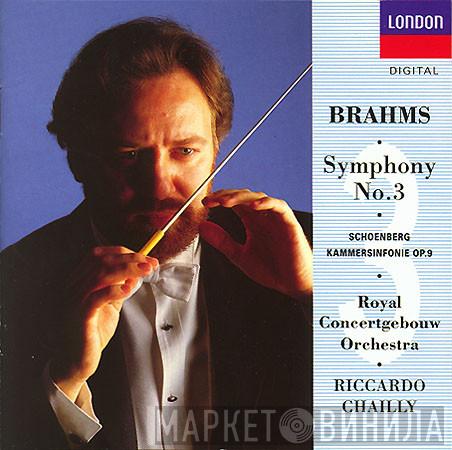 , Johannes Brahms Conducted By Concertgebouworkest  Riccardo Chailly  - Brahms, Symphony No. 3/Schoenberg
