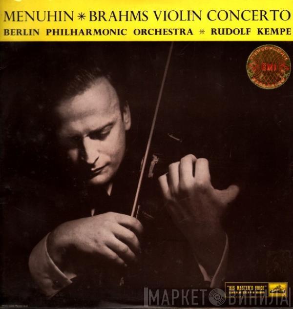 : Johannes Brahms with Yehudi Menuhin conducted by Berliner Philharmoniker  Rudolf Kempe  - Violin Concerto In D Major, Op.77