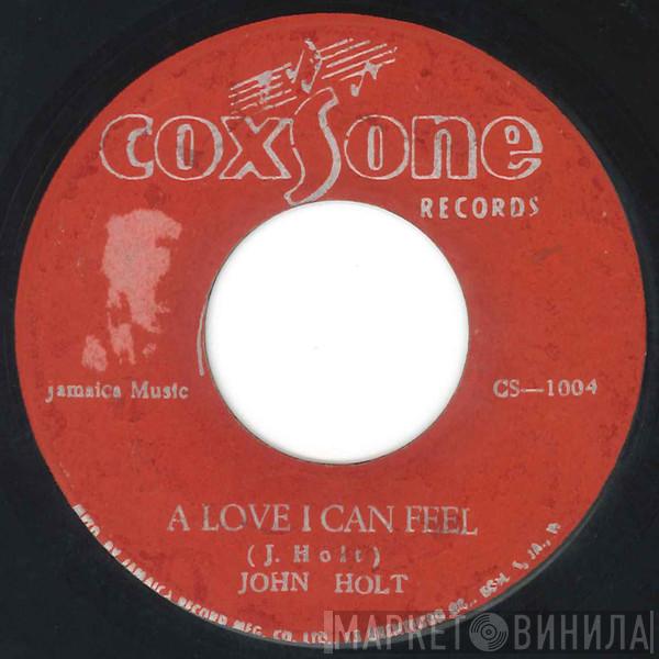 / John Holt  Hugh Black  - A Love I Can Feel / Long Liver Man