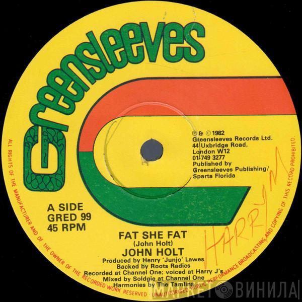 / John Holt  Yellowman & Fathead  - Fat She Fat / Rat