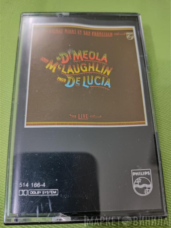 / John McLaughlin / Al Di Meola  Paco De Lucía  - Friday Night In San Francisco