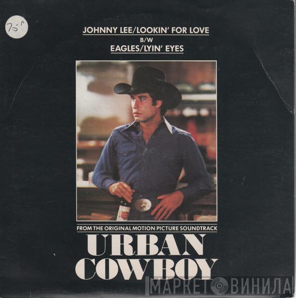 / Johnny Lee   Eagles  - Lookin' For Love / Lyin' Eyes