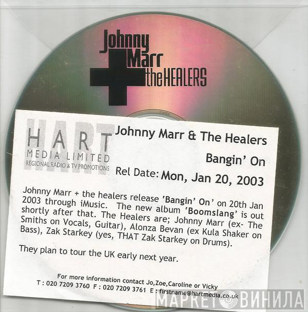 + Johnny Marr  The Healers   - Bangin' On
