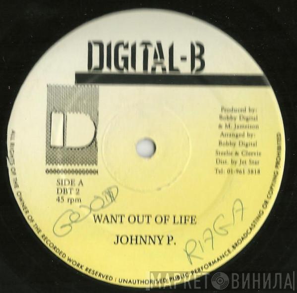 / Johnny P  Leslie Thunder  - Want Out Of Life  / Cheer Up