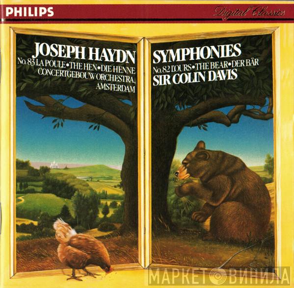 - Joseph Haydn , Concertgebouworkest  Sir Colin Davis  - Symphonies: No.83 La Poule / No.82 L'Ours