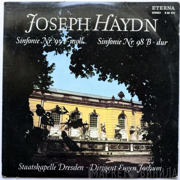 , Joseph Haydn , Dirigent: Staatskapelle Dresden  Eugen Jochum  - Sinfonie Nr. 95 C-Moll / Sinfonie Nr. 98 B-Dur