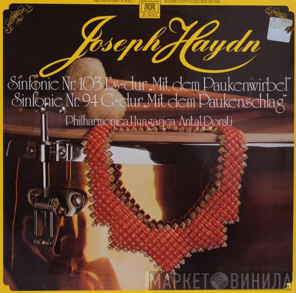 - Joseph Haydn • Philharmonia Hungarica  Antal Dorati  - Sinfonie Nr.103 Es-dur „Mit Dem Paukenwirbel“ / Sinfonie Nr.94 G-dur „Mit Dem Paukenschlag“