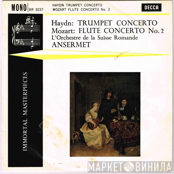 / Joseph Haydn , Wolfgang Amadeus Mozart , L'Orchestre De La Suisse Romande  Ernest Ansermet  - Trumpet Concerto / Flute Concerto No. 2