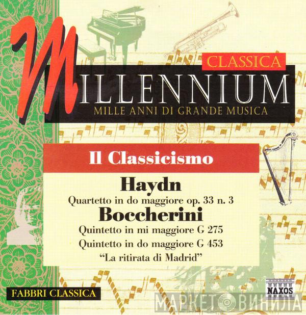 , Joseph Haydn  Luigi Boccherini  - Quartetto In Do Maggiore Op. 33 N. 3 / Quintetto In Mi Maggiore G 275 / Quintetto In Do Maggiore G 453 " La Ritirata Di Madrid"