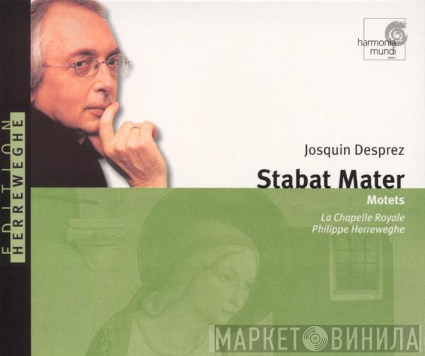 - Josquin Des Prés , La Chapelle Royale  Philippe Herreweghe  - Stabat Mater / Motets