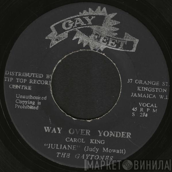 , Julie Anne , Judy Mowatt / The Gaytones  The Gaytones  - Way Over Yonder / Yonder Version