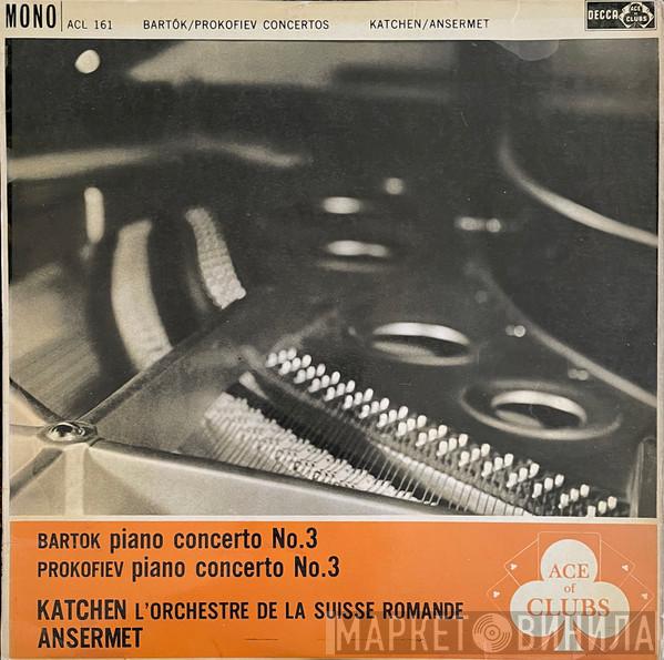 , Julius Katchen , L'Orchestre De La Suisse Romande  Ernest Ansermet  - Bartok Piano Concerto No. 3 / Prokofiev Piano Concerto No. 3