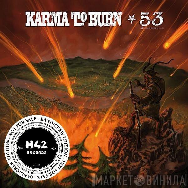 / Karma To Burn  Sons Of Alpha Centauri  - Fifty Three / 71