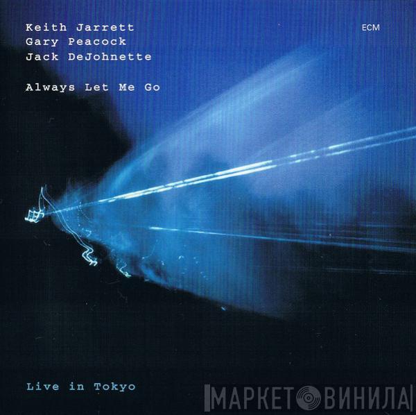 / Keith Jarrett / Gary Peacock  Jack DeJohnette  - Always Let Me Go