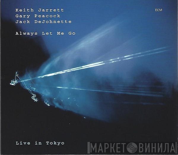 / Keith Jarrett / Gary Peacock  Jack DeJohnette  - Always Let Me Go