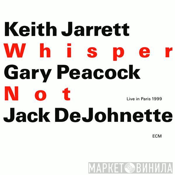 / Keith Jarrett / Gary Peacock  Jack DeJohnette  - Whisper Not (Live In Paris 1999)