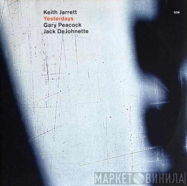/ Keith Jarrett / Gary Peacock  Jack DeJohnette  - Yesterdays
