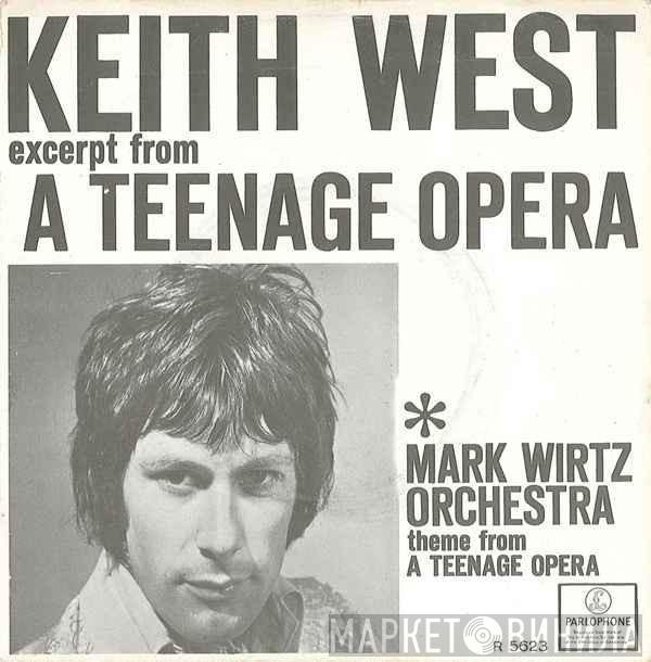 ✱ Keith West  Mark Wirtz Orchestra  - Excerpt From A Teenage Opera / Theme From A Teenage Opera