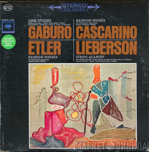 / Kenneth Gaburo / Romeo Cascarino / Alvin Etler  Goddard Lieberson  - Line Studies / Bassoon Sonata / Bassoon Sonata / String Quartet