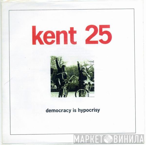 / Kent 25  Orbit   - Democracy Is Hypocrisy / Motorama