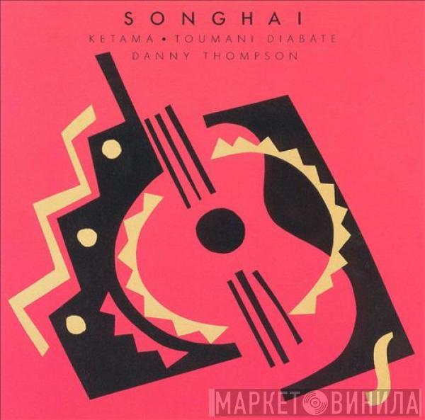 . Ketama  . Toumani Diabaté  Danny Thompson  - Songhai