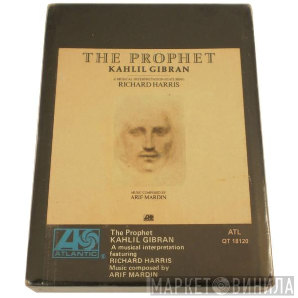 - Khalil Gibran / Richard Harris  Arif Mardin  - The Prophet