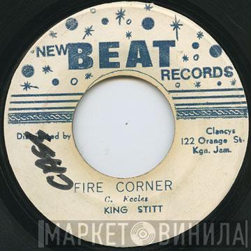 / King Stitt  The Dynamites  - Fire Corner / Rahtid