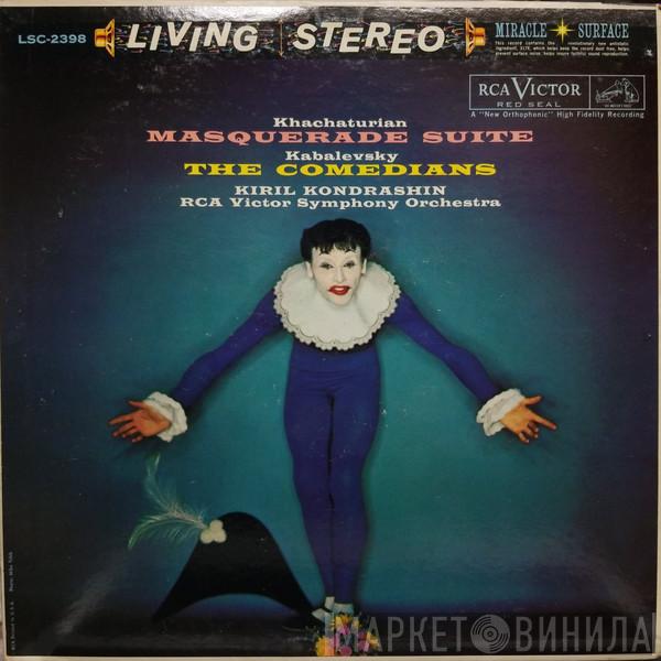 , Kiril Kondrashin  RCA Victor Symphony Orchestra  - Khachaturian: Masquerade Suite / Kabalevsky: The Comedians