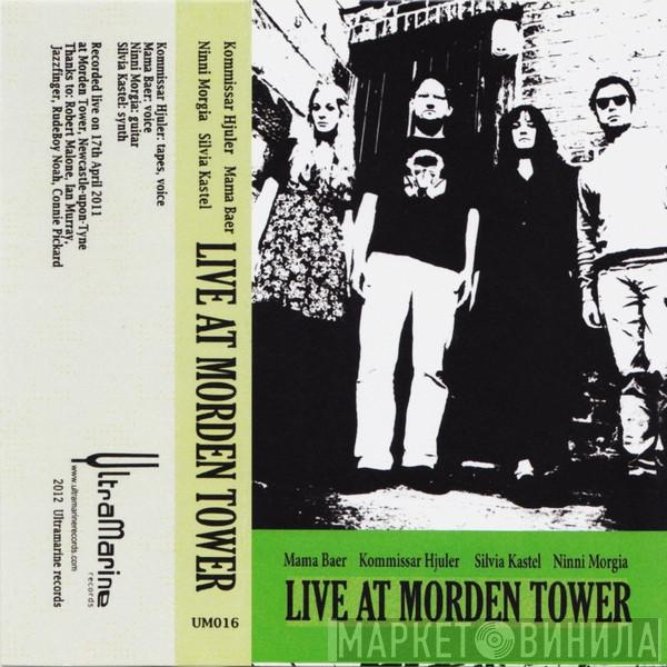 / Kommissar Hjuler / Mama Bär / Ninni Morgia  Silvia Kastel  - Live At Morden Tower