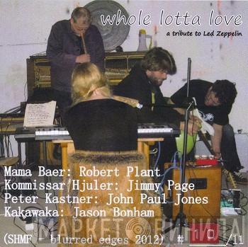 / Kommissar Hjuler Und Frau / Peter Kastner  Kakawaka  - Whole Lotta Love