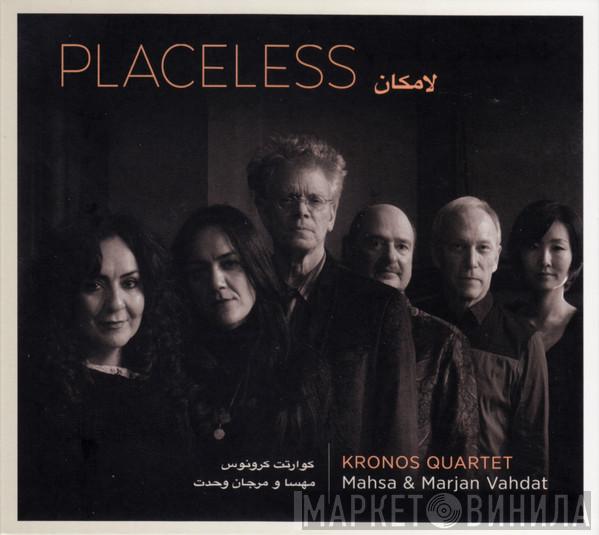 | Kronos Quartet & Mahsa Vahdat  Marjan Vahdat  - Placeless