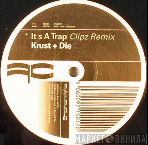 + Krust / DJ Die + Roni Size  Surge   - It's A Trap (Clipz Remix) / Class Act