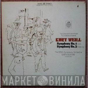 , Kurt Weill , BBC Symphony Orchestra  Gary Bertini  - Symphony No. 1 (1921) / Symphony No. 2 (1933-34)
