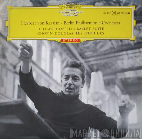 / Léo Delibes - Frédéric Chopin / Roy Douglas , Berliner Philharmoniker  Herbert von Karajan  - Coppelia-Ballettsuite / Les Sylphides