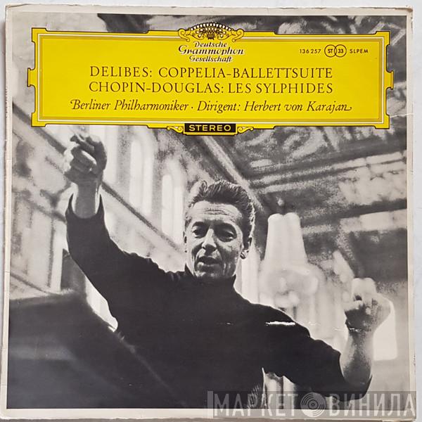/ Léo Delibes - Frédéric Chopin / Roy Douglas , Berliner Philharmoniker  Herbert von Karajan  - Coppelia-Ballettsuite / Les Sylphides