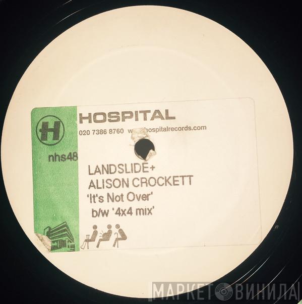 + Landslide  Alison Crockett  - It's Not Over