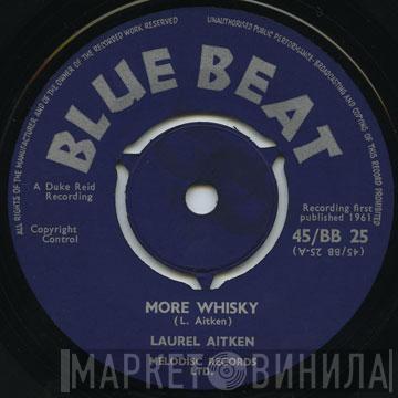 / Laurel Aitken  Lloyd Clarke  - More Whisky / Parapinto Boogie