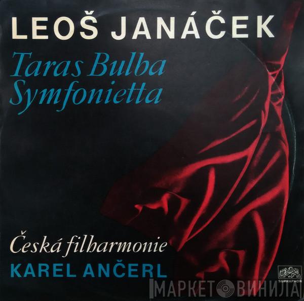 , Leoš Janáček , The Czech Philharmonic Orchestra  Karel Ančerl  - Taras Bulba / Symfonietta