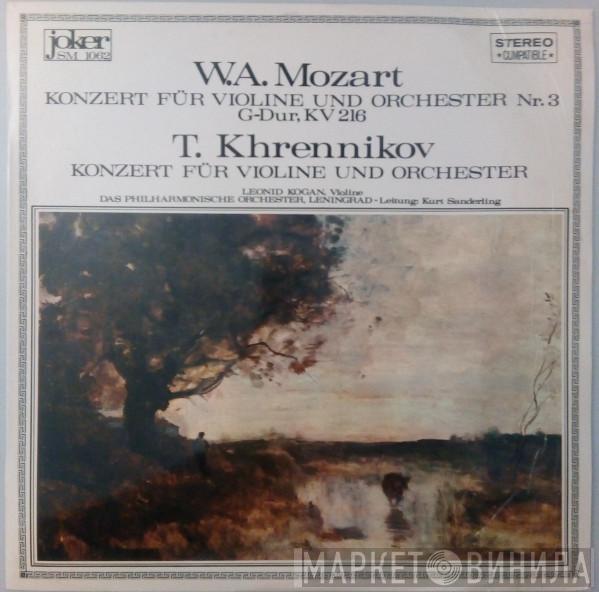 , Leonid Kogan , Leningrad Philharmonic Orchestra , Wolfgang Amadeus Mozart  Тихон Хренников  - Konzert Für Violine Und Orchester Nr. 3 G-Dur, KV 216 / Konzert Für Violine Und Orchester