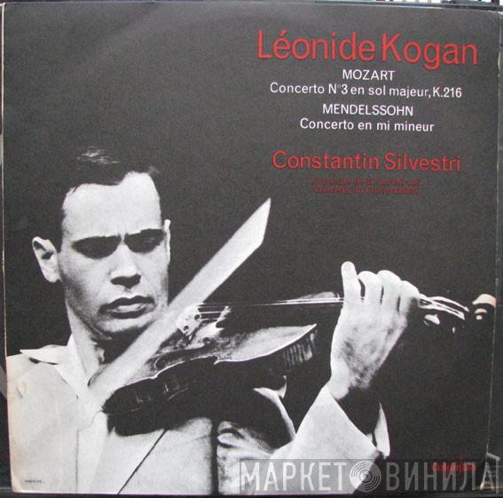 / Leonid Kogan , Wolfgang Amadeus Mozart , Felix Mendelssohn-Bartholdy , Constantin Silvestri  Orchestre De La Société Des Concerts Du Conservatoire  - Mozart Concerto No 3 Sol Majeur, K.216 / Mendelssohn Concerto En Mi Mineur