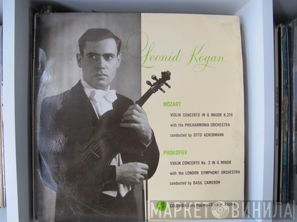 / Leonid Kogan With The Wolfgang Amadeus Mozart Conducted By Philharmonia Orchestra / Otto Ackermann With Sergei Prokofiev Conducted By The London Symphony Orchestra  Basil Cameron  - Violin Concerto In G Major K 216 / Violin Concerto No. 2 In G Minor